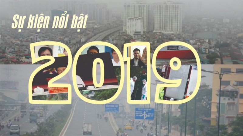 10 sự kiện nổi bật tại Việt Nam trong năm 2019. Ảnh: BBT web Việt Tân