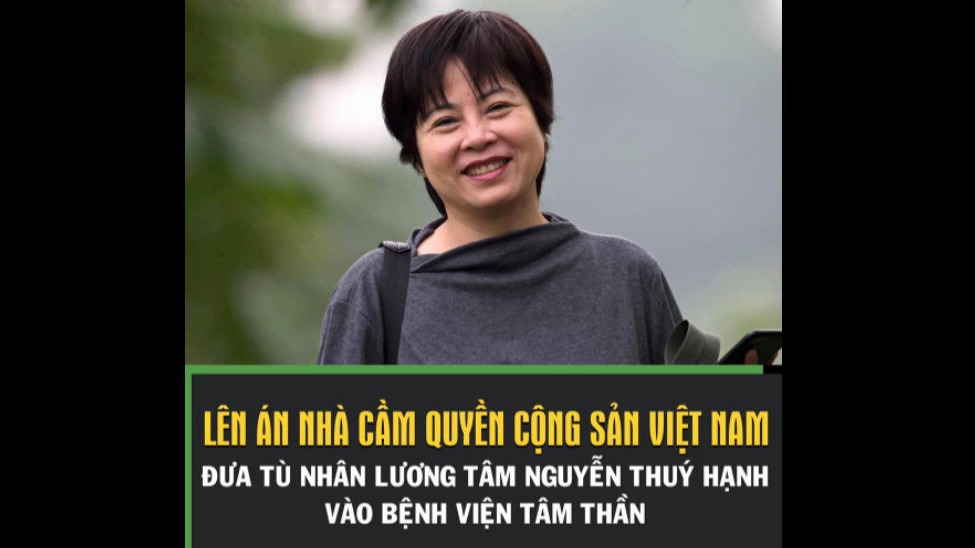 Lên án nhà cầm quyền CSVN đưa tù nhân lương tâm Nguyễn Thúy Hạnh vào bệnh viện tâm thần khi đang bị giam cầm bởi cáo buộc “tuyên truyền chống nhà nước.” Ảnh: FB Việt Tân
