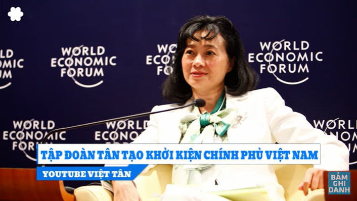 Tập đoàn Tân Tạo của bà Đặng Thị Hoàng Yến kiện chính phủ Việt Nam. Ảnh: Youtube Việt Tân