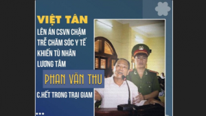 Việt Tân lên án CSVN ngược đãi tù chính trị khiến tù nhân lương tâm Phan Văn Thu chết trong tù.