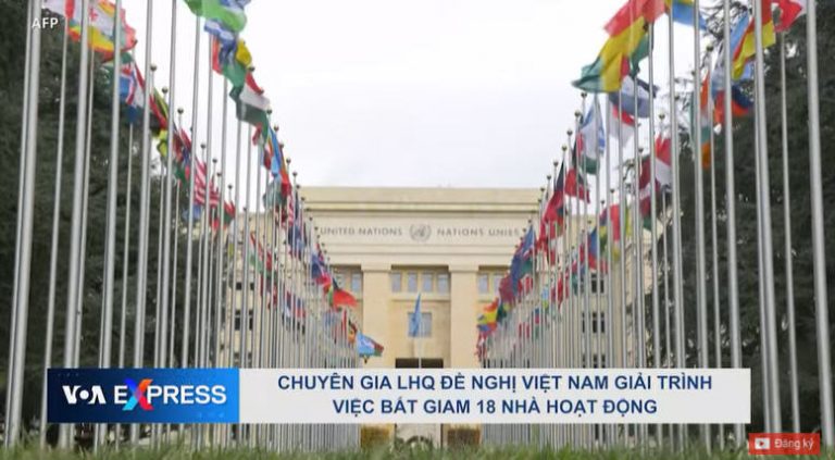 Chuyên gia LHQ yêu cầu chính phủ Việt Nam giải trình việc giam giữ tùy tiện 18 nhà hoạt động. Ảnh chụp màn hình VOA