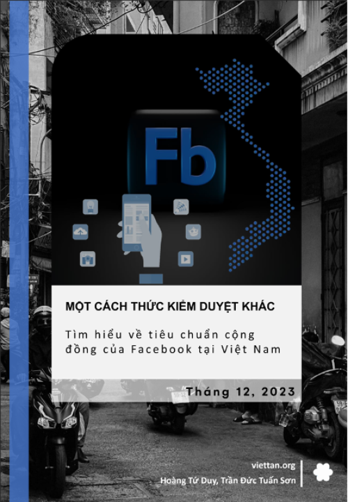 Trang bìa tài liệu "Một cách thức kiểm duyệt khác - Tìm hiểu về tiêu chuẩn cộng đồng Facebook tại Việt Nam" do Việt Tân công bố tháng 12/2023