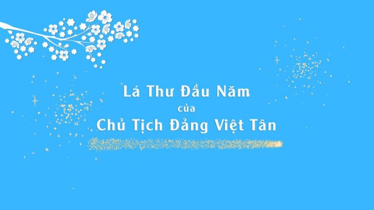 Lá thư đầu năm Giáp Thìn 2024 của Chủ Tịch Đảng Việt Tân