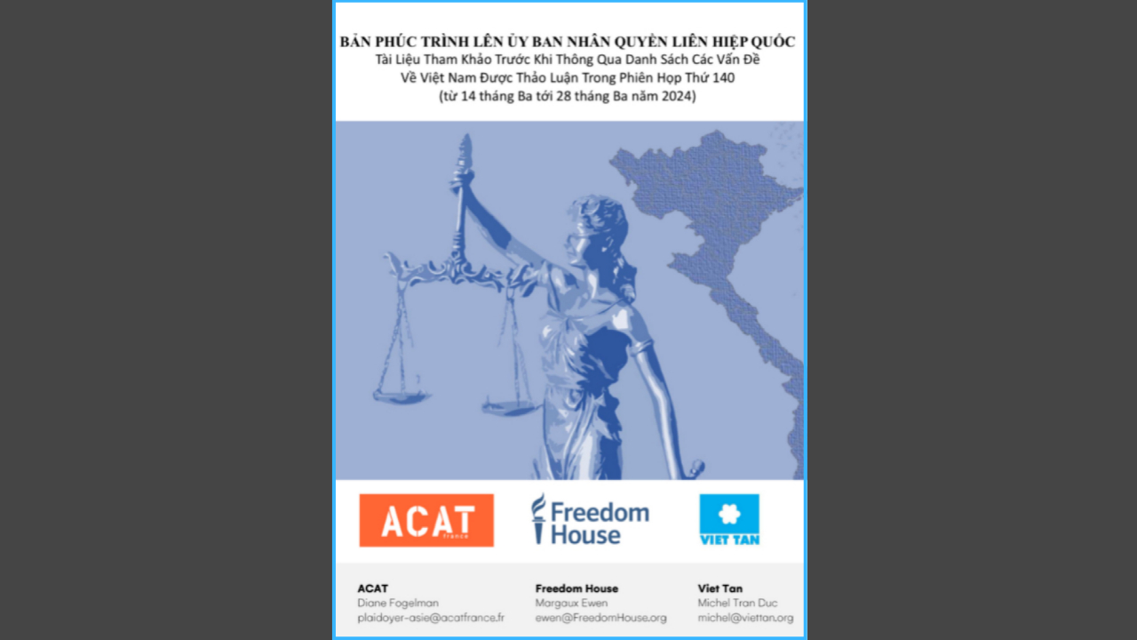ACAT-Pháp, Freedom House cùng Việt Tân đệ trình báo cáo lên Ủy Ban Nhân Quyền LHQ v/v Chính phủ VN vi phạm các điều khoản Công ước ICCPR đã ký kết, trước kỳ họp thứ 140 của Ủy Ban