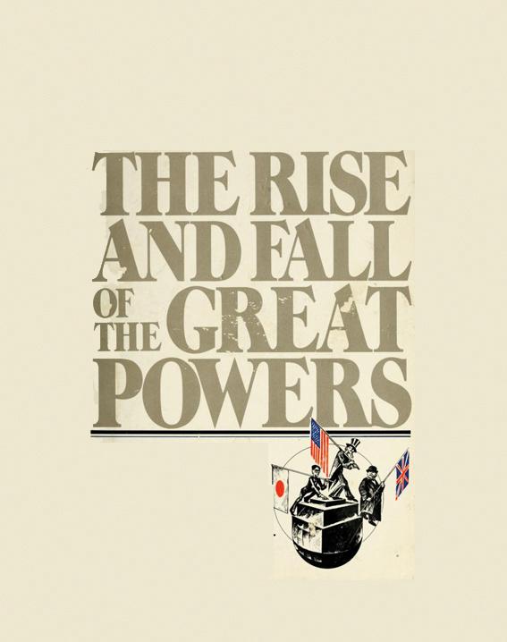 Đây là ấn bản đầu tiên (1988) và hình bìa của tập sách "Rise and Fall" của tác giả Paul Kenedy. Khi đó ba cường quốc đứng đầu thế giới là Mỹ - Anh - Nhật. Trong ấn bản này, tác giả Paul Kennedy đã đoán rằng Liên Xô tan rã và Trung Quốc sẽ trỗi dậy