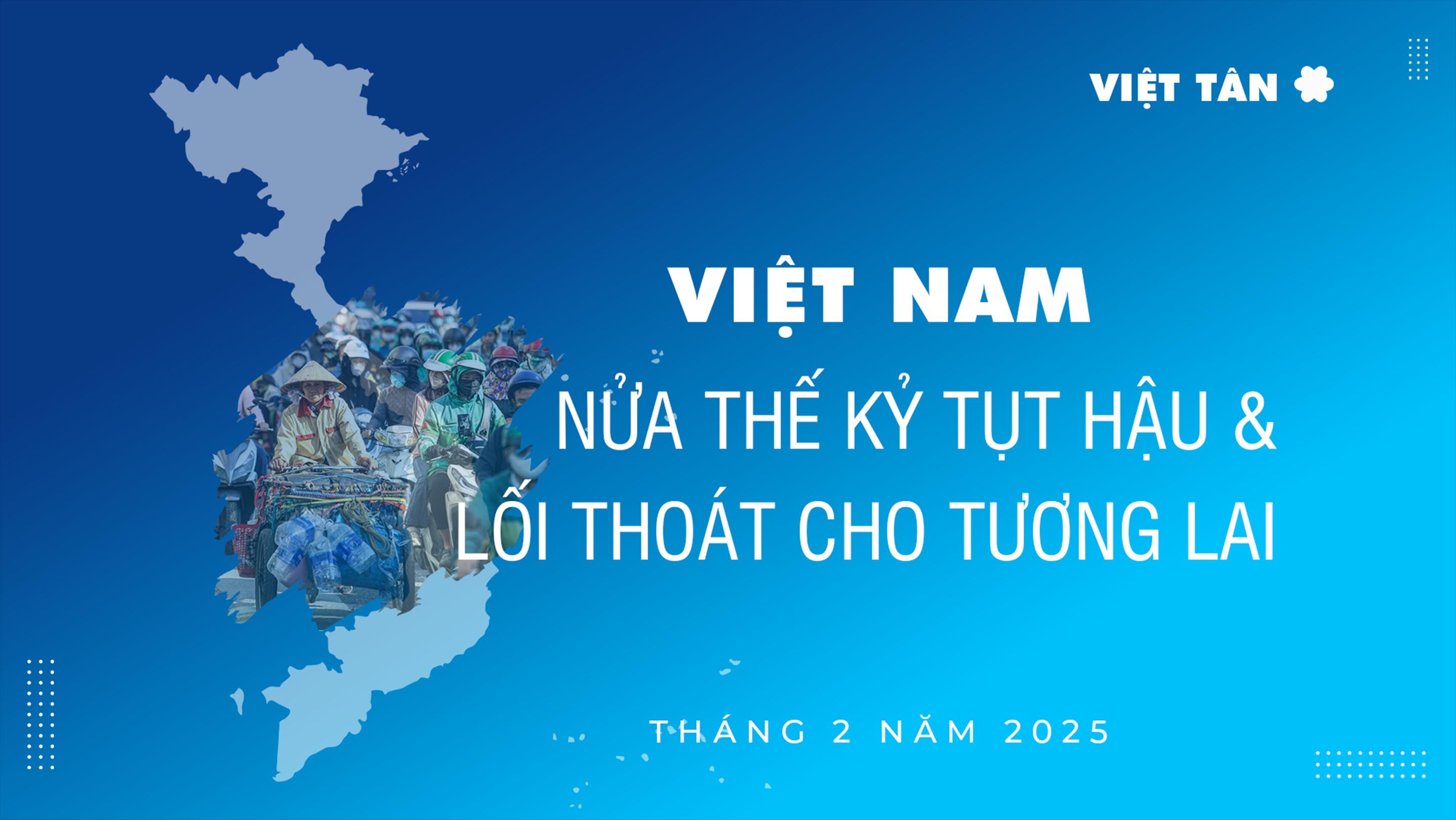 Bìa Văn kiện "Việt Nam: Nửa Thế Kỷ Tụt Hậu và Lối Thoát cho Tương Lai" do đảng Việt Tân thực hiện, tháng Hai, 2025