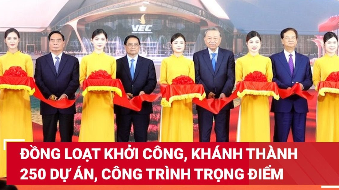 Đồng loạt khởi công, khánh thành 250 dự án, công trình. Ảnh chụp màn hình Youtube Lao Động