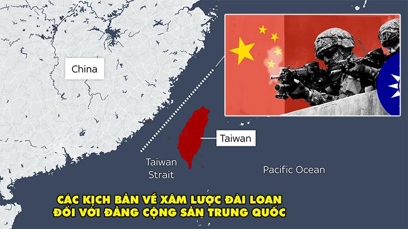 Các kịch bản từ tốt nhất đến xấu nhất đối với đảng Cộng Sản Trung Quốc nếu xua quân xâm lược Đài Loan