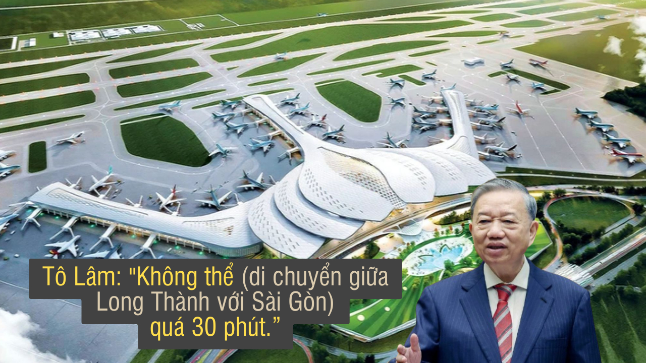 Ông Tô Lâm mới đây 'phán': Không thể (di chuyển giữa Long Thành với Sài Gòn) quá 30 phút!