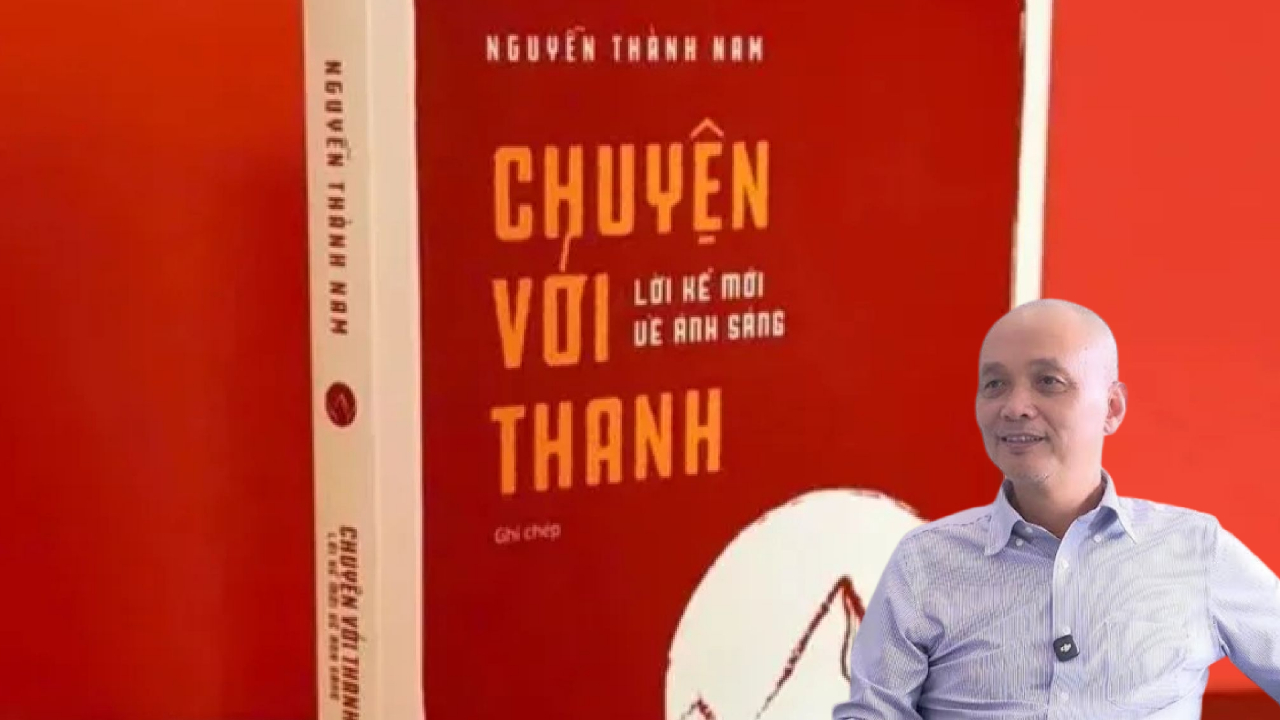 Sách "Chuyện với Thanh" và tác giả Nguyễn Thành Nam