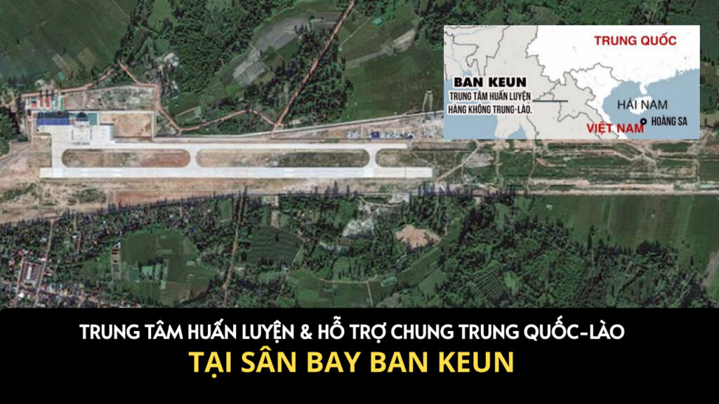Ảnh: Trung tâm Huấn luyện và Hỗ trợ chung Trung Quốc-Lào tại sân bay Ban Keun, Lào cách thủ đô Hà Nội khoảng 450 km (chưa đến 1 giờ bay)